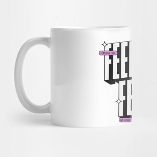 Feeling Feelings! Mug